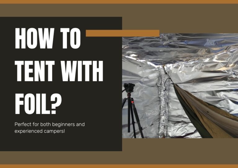 How To Tent With Foil [2024 Guide] Methods to Make Aluminum Tent