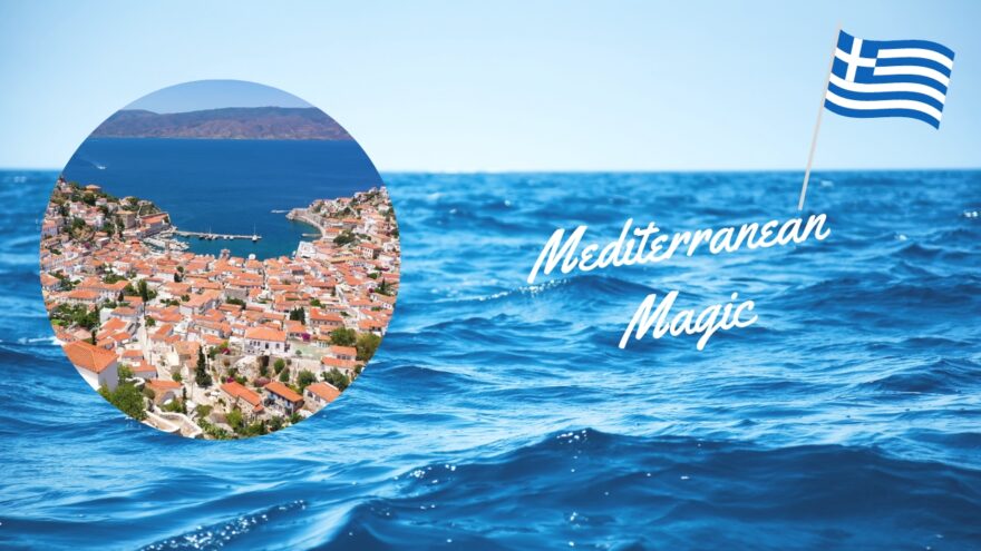 Greece: Your Passport to Mediterranean Magic